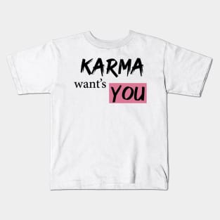 KARMA want's you Kids T-Shirt